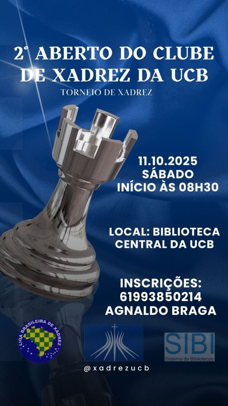 2º ABERTO DE XADREZ DA UNIVERSIDADE CATÓLICA DE BRASÍLIA