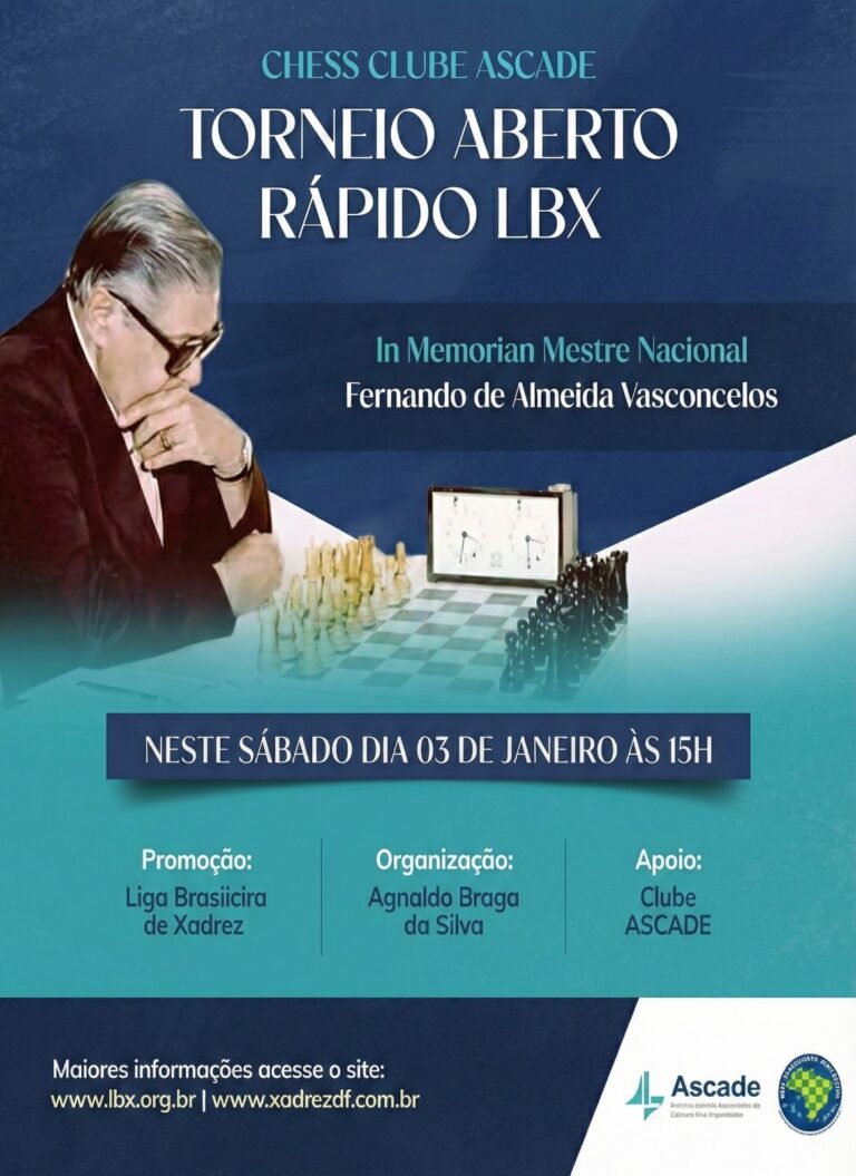 Chess Clube ASCADE Torneio Aberto XadrezDF RPD In Memorian Mestre Nacional Fernando de Almeida Vasconcelos