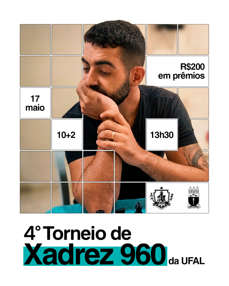 IV Torneio de Xadrez 960 da UFAL