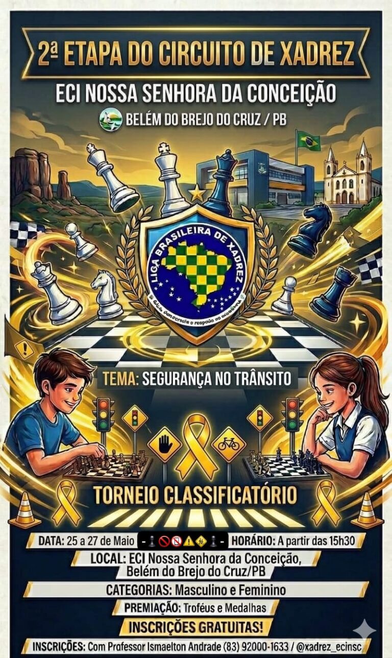BTZ 2a Etapa do Circuito de Xadrez da ECI NOSSA SENHORA DA CONCEIÇÃO | Belém do Brejo do Cruz-PB