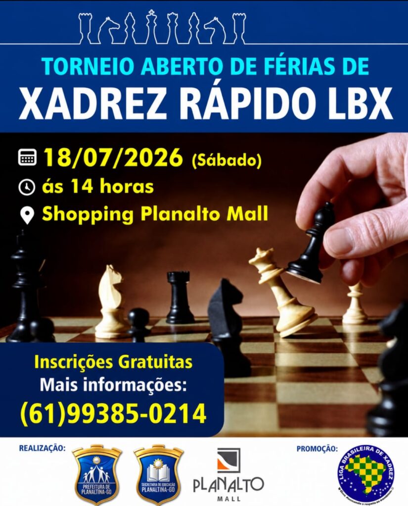 Torneio de Férias Xadrez Rápido LBX PLANALTINA/GO