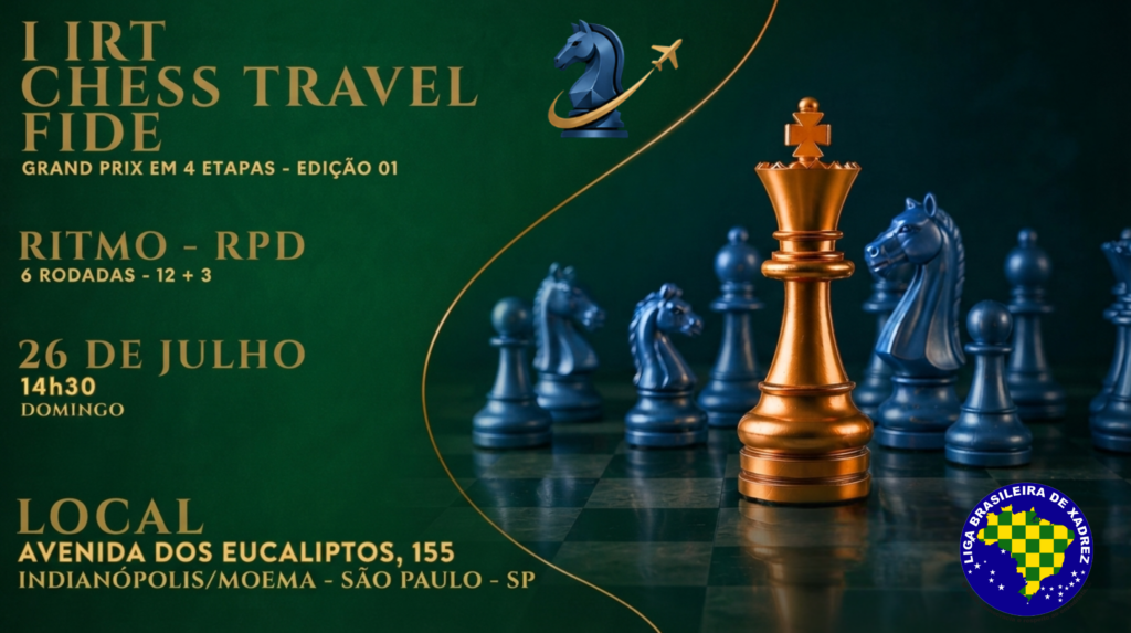 I IRT CHESS TRAVEL – FIDE | 1ª Etapa (Série Ouro)